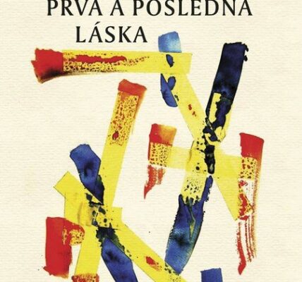 Prvá a posledná láska – Pavel Vilikovský