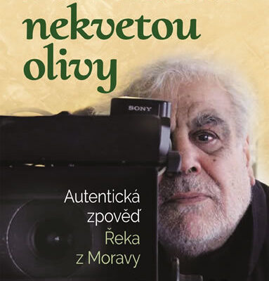 Na Moravě nekvetou olivy (Autentická zpověď Řeka z Moravy)