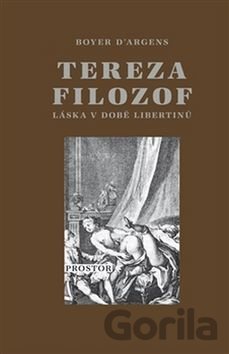 Tereza filozof (Láska v době libertinů) – Boyer d´Argens