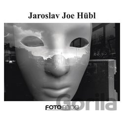 Jaroslav Joe Hübl – Jaroslav Joe Hübl, Miroslav Myška